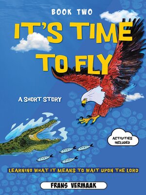 cover image of It's Time to Fly